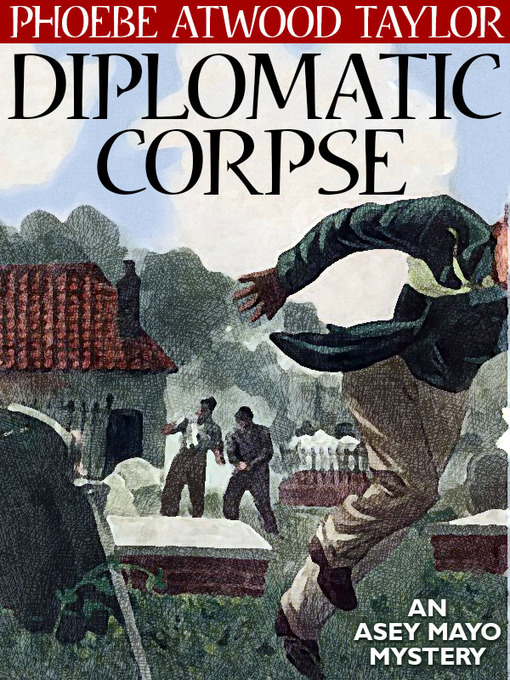 Title details for Diplomatic Corpse by Phoebe Atwood Taylor - Available
